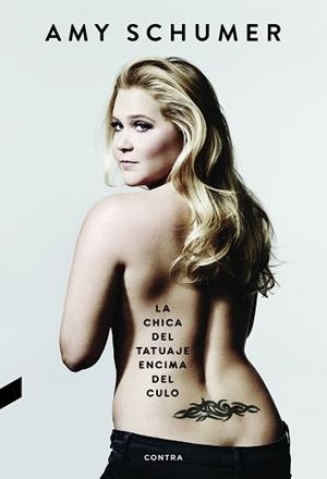 CHICA DEL TATUAJE ENCIMA DEL CULO, LA | 9788494858390 | SCHUMER, AMY | Llibreria Aqualata | Comprar libros en catalán y castellano online | Comprar libros Igualada