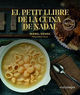 PETIT LLIBRE DE LA CUINA DE NADAL, EL | 9788417188757 | SOUSA, MANEL | Llibreria Aqualata | Comprar libros en catalán y castellano online | Comprar libros Igualada