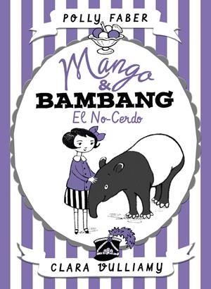 MANGO & BAMBANG. EL NO-CERDO | 9788408178682 | FABER, POLLY/VULLIAMY, CLARA | Llibreria Aqualata | Comprar libros en catalán y castellano online | Comprar libros Igualada