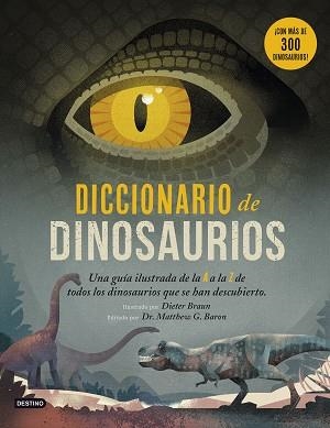 DICCIONARIO DE DINOSAURIOS | 9788408194125 | BRAUN, DIETER | Llibreria Aqualata | Comprar libros en catalán y castellano online | Comprar libros Igualada