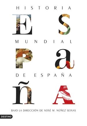 HISTORIA MUNDIAL DE ESPAÑA | 9788423354610 | NÚÑEZ SEIXAS, XOSÉ M. | Llibreria Aqualata | Comprar libros en catalán y castellano online | Comprar libros Igualada