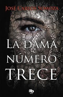 DAMA NÚMERO TRECE, LA | 9788490707128 | SOMOZA, JOSÉ CARLOS | Llibreria Aqualata | Comprar llibres en català i castellà online | Comprar llibres Igualada