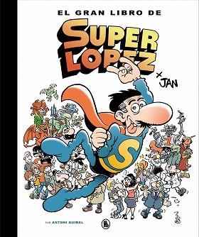 GRAN LIBRO DE SUPERLÓPEZ, EL | 9788402421609 | JAN, | Llibreria Aqualata | Comprar libros en catalán y castellano online | Comprar libros Igualada
