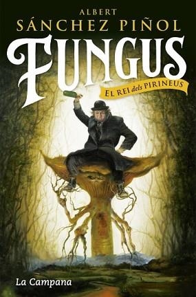 FUNGUS | 9788416863495 | SANCHEZ PIÑOL, ALBERT | Llibreria Aqualata | Comprar llibres en català i castellà online | Comprar llibres Igualada