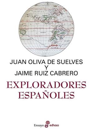 EXPLORADORES ESPAÑOLES | 9788435025690 | OLIVA DE SUELVES, JUAN LUIS/RUÍZ CABRERO, JAIME | Llibreria Aqualata | Comprar libros en catalán y castellano online | Comprar libros Igualada