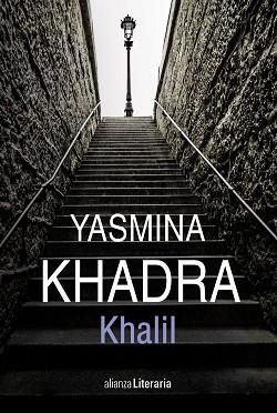 KHALIL | 9788491812821 | KHADRA, YASMINA | Llibreria Aqualata | Comprar libros en catalán y castellano online | Comprar libros Igualada
