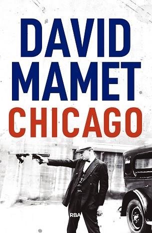 CHICAGO | 9788491871002 | MAMET , DAVID | Llibreria Aqualata | Comprar libros en catalán y castellano online | Comprar libros Igualada