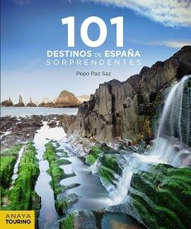 101 DESTINOS DE ESPAÑA SORPRENDENTES | 9788491581239 | PAZ SAZ, JOSÉ | Llibreria Aqualata | Comprar libros en catalán y castellano online | Comprar libros Igualada