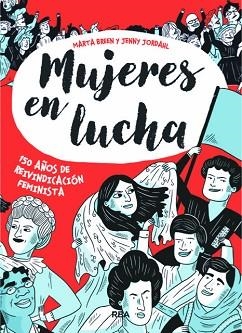 MUJERES EN LUCHA | 9788491871439 | BREEN , MARTA/JORDAHL , JENNY | Llibreria Aqualata | Comprar libros en catalán y castellano online | Comprar libros Igualada