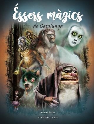 ÉSSERS MÀGICS DE CATALUNYA | 9788417183974 | PIÑAS GIMENEZ, XAVIER | Llibreria Aqualata | Comprar llibres en català i castellà online | Comprar llibres Igualada