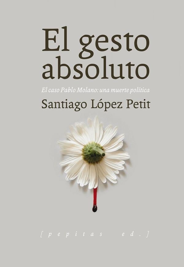 GESTO ABSOLUTO, EL | 9788415862642 | LÓPEZ PETIT, SANTIAGO | Llibreria Aqualata | Comprar libros en catalán y castellano online | Comprar libros Igualada