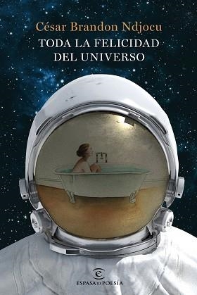 TODA LA FELICIDAD DEL UNIVERSO | 9788467052619 | NDJOCU, CÉSAR BRANDON | Llibreria Aqualata | Comprar libros en catalán y castellano online | Comprar libros Igualada