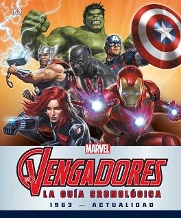 VENGADORES, LOS. LA GUÍA CRONOLÓGICA | 9788416914326 | MARVEL | Llibreria Aqualata | Comprar libros en catalán y castellano online | Comprar libros Igualada