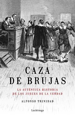 CAZA DE BRUJAS | 9788417371449 | TRINIDAD HERNÁNDEZ, ALFONSO | Llibreria Aqualata | Comprar libros en catalán y castellano online | Comprar libros Igualada