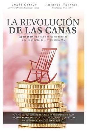 REVOLUCIÓN DE LAS CANAS, LA | 9788498754803 | ORTEGA CACHÓN, IÑAKI / HUERTAS MEJÍAS, ANTONIO | Llibreria Aqualata | Comprar libros en catalán y castellano online | Comprar libros Igualada