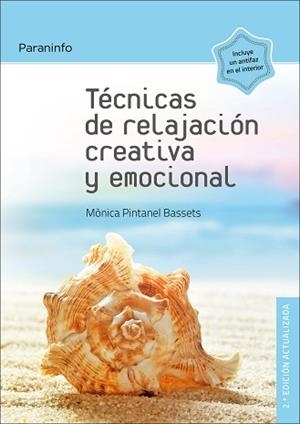 TÉCNICAS DE RELAJACIÓN CREATIVA Y EMOCIONAL | 9788428338707 | PINTANEL BASSETS, MONICA | Llibreria Aqualata | Comprar llibres en català i castellà online | Comprar llibres Igualada