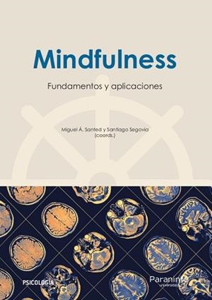 MINDFULNESS: FUNDAMENTOS Y APLICACIONES | 9788428338462 | BURGOS JULIÁN, FRANCISCO ALFONSO/CEBOLLA MARTÍ, AUSIÀS/GARCÍA CAMPAYO, JOSÉ JAVIER/SIMÓN PÉREZ, VICE | Llibreria Aqualata | Comprar llibres en català i castellà online | Comprar llibres Igualada