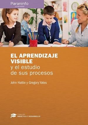 APRENDIZAJE VISIBLE Y EL ESTUDIO DE SUS PROCESOS, EL | 9788428338639 | HATTIE , JOHN / YATES , GREGORY | Llibreria Aqualata | Comprar llibres en català i castellà online | Comprar llibres Igualada