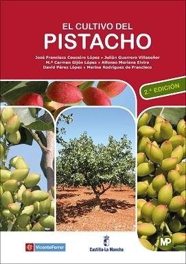 CULTIVO DEL PISTACHO, EL | 9788484767220 | COUCEIRO LÓPEZ, JOSÉ FRANCISCO/GUERRERO VILLASEÑOR , JULIÁN/GIJÓN LÓPEZ , MARI CARMEN/MORIANA ELVIRA | Llibreria Aqualata | Comprar libros en catalán y castellano online | Comprar libros Igualada