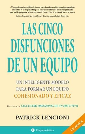 CINCO DISFUNCIONES DE UN EQUIPO, LAS | 9788495787323 | LENCIONI, PATRICK | Llibreria Aqualata | Comprar llibres en català i castellà online | Comprar llibres Igualada