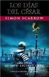 DÍAS DEL CÉSAR, LOS LIBRO XVI QUINTO LINICIO CATO | 9788435063319 | SCARROW, SIMON | Llibreria Aqualata | Comprar libros en catalán y castellano online | Comprar libros Igualada