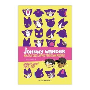 NUESTROS GATOS SON MÁS FAMOSOS QUE NOSOTROS VOL. 2 - JOHNNY WANDER | 9788416703227 | HIRSH. ANANTH / OTA, YUKO | Llibreria Aqualata | Comprar libros en catalán y castellano online | Comprar libros Igualada