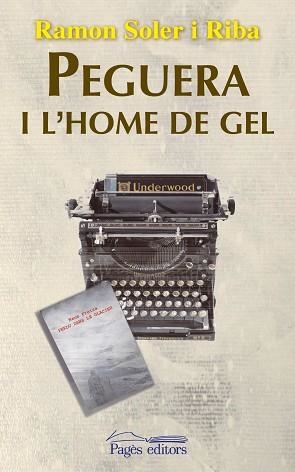 PEGUERA I L'HOME DE GEL | 9788499756912 | SOLER RIBA, RAMON | Llibreria Aqualata | Comprar libros en catalán y castellano online | Comprar libros Igualada
