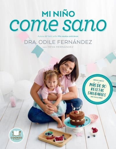 MI NIÑO COME SANO | 9788416720545 | FERNÁNDEZ, ODILE / HERNÁNDEZ, HEVA | Llibreria Aqualata | Comprar libros en catalán y castellano online | Comprar libros Igualada