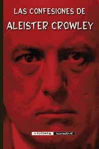 CONFESIONES DE ALEISTER CROWLEY, LAS | 9788477028925 | CROWLEY, ALEISTER | Llibreria Aqualata | Comprar libros en catalán y castellano online | Comprar libros Igualada