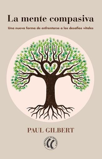 MENTE COMPASIVA, LA | 9788494759253 | GILBERT, PAUL | Llibreria Aqualata | Comprar libros en catalán y castellano online | Comprar libros Igualada