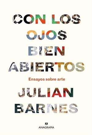 CON LOS OJOS BIEN ABIERTOS | 9788433964281 | BARNES, JULIAN | Llibreria Aqualata | Comprar libros en catalán y castellano online | Comprar libros Igualada