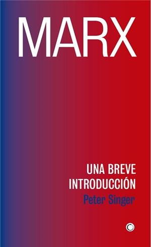 MARX. UNA BREVE INTRODUCCIÓN | 9788494886027 | SINGER, PETER | Llibreria Aqualata | Comprar llibres en català i castellà online | Comprar llibres Igualada