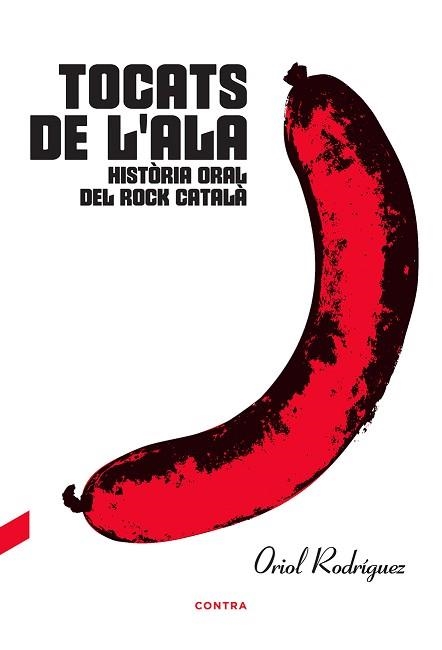 TOCATS DE L'ALA: HISTÒRIA ORAL DEL ROCK CATALÀ | 9788494937552 | RODRÍGUEZ, ORIOL | Llibreria Aqualata | Comprar libros en catalán y castellano online | Comprar libros Igualada