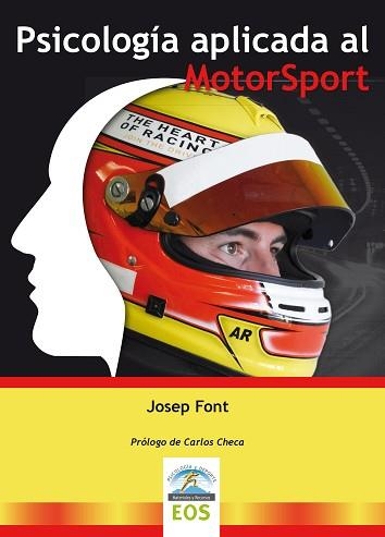 PSICOLOGÍA APLICADA AL MOTORSPORT | 9788497277822 | FONT, JOSEP | Llibreria Aqualata | Comprar libros en catalán y castellano online | Comprar libros Igualada