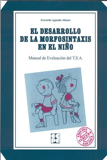 DESARROLLO DE LA MORFOSINTAXIS EN EL NIÑO (T.S.A.), EL | 9788486235994 | AGUADO ALONSO, GERARDO | Llibreria Aqualata | Comprar libros en catalán y castellano online | Comprar libros Igualada