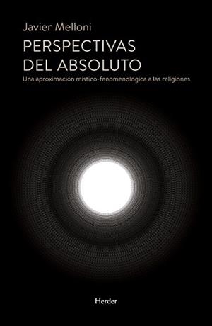 PERSPECTIVAS DEL ABSOLUTO | 9788425441783 | MELLONI RIBAS, JAVIER | Llibreria Aqualata | Comprar libros en catalán y castellano online | Comprar libros Igualada