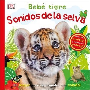 BEBÉ TIGRE. SONIDOS DE LA SELVA | 9780241364383 | VARIOS AUTORES, | Llibreria Aqualata | Comprar libros en catalán y castellano online | Comprar libros Igualada