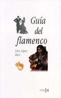 GUIA DEL FLAMENCO | 9788470903779 | LOPEZ RUIZ, LUIS | Llibreria Aqualata | Comprar libros en catalán y castellano online | Comprar libros Igualada