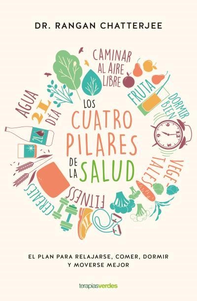 CUATRO PILARES DE LA SALUD, LOS | 9788416972487 | CHATTERJEE, RANGAN | Llibreria Aqualata | Comprar libros en catalán y castellano online | Comprar libros Igualada