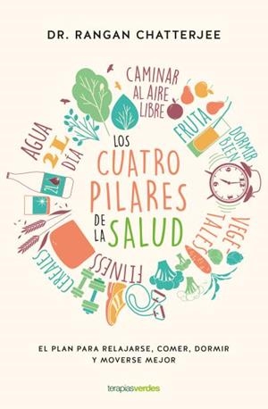 CUATRO PILARES DE LA SALUD, LOS | 9788416972487 | CHATTERJEE, RANGAN | Llibreria Aqualata | Comprar llibres en català i castellà online | Comprar llibres Igualada