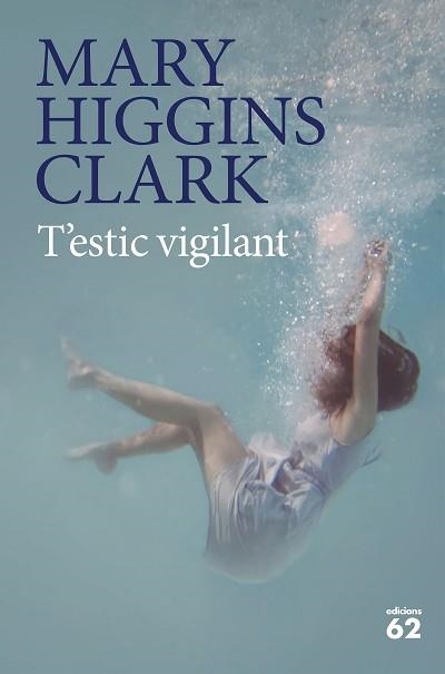 T'ESTIC VIGILANT | 9788429777451 | HIGGINS CLARK, MARY | Llibreria Aqualata | Comprar llibres en català i castellà online | Comprar llibres Igualada