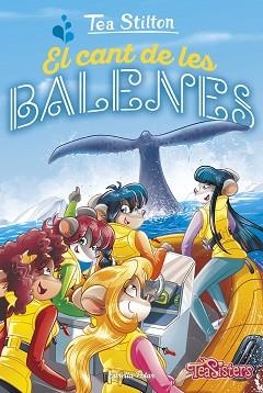 CLUB DE TEA. EL CANT DE LES BALENES | 9788491376637 | STILTON, TEA | Llibreria Aqualata | Comprar llibres en català i castellà online | Comprar llibres Igualada
