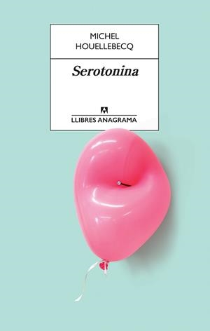 SEROTONINA | 9788433915658 | HOUELLEBECQ, MICHEL | Llibreria Aqualata | Comprar libros en catalán y castellano online | Comprar libros Igualada