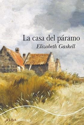 CASA DEL PÁRAMO, LA | 9788490655153 | GASKELL, ELIZABETH | Llibreria Aqualata | Comprar libros en catalán y castellano online | Comprar libros Igualada