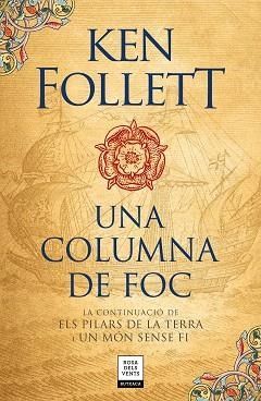 UNA COLUMNA DE FOC (SAGA ELS PILARS DE LA TERRA 3) | 9788417444587 | FOLLETT, KEN | Llibreria Aqualata | Comprar llibres en català i castellà online | Comprar llibres Igualada