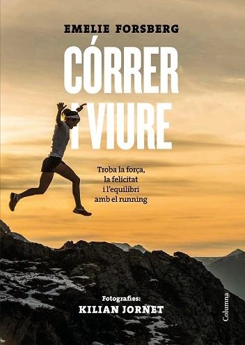 CÓRRER I VIURE | 9788466424660 | FORSBERG, EMELIE | Llibreria Aqualata | Comprar libros en catalán y castellano online | Comprar libros Igualada
