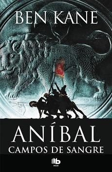 CAMPOS DE SANGRE (ANÍBAL 2) | 9788490704981 | KANE, BEN | Llibreria Aqualata | Comprar libros en catalán y castellano online | Comprar libros Igualada