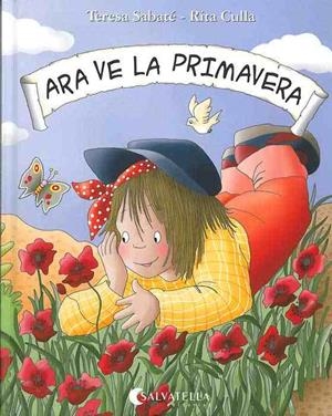 ARA VE LA PRIMAVERA (FOLKLORE 13) | 9788472109728 | SABATE, TERESA | Llibreria Aqualata | Comprar libros en catalán y castellano online | Comprar libros Igualada