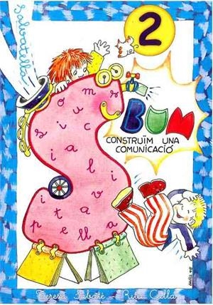 BUM, CONSTRUIM UNA COMUNICACIO 2 | 9788472109810 | Llibreria Aqualata | Comprar libros en catalán y castellano online | Comprar libros Igualada
