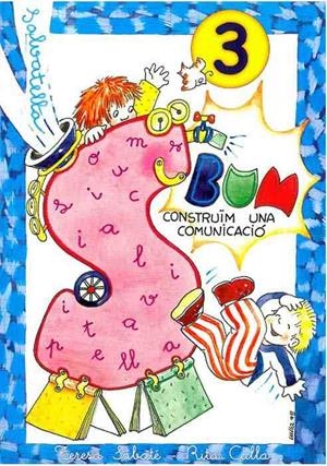 BUM, CONTRUÏM UNA COMUNICACIO 3 (QU. DE LECTURA) | 9788472109827 | SABATE, TERESA | Llibreria Aqualata | Comprar libros en catalán y castellano online | Comprar libros Igualada